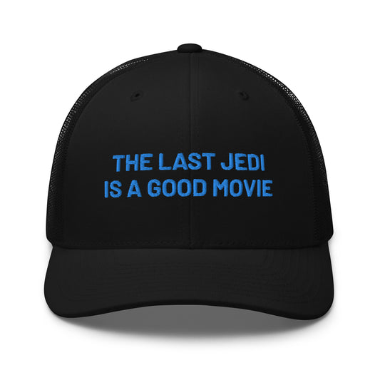 TLJ is Good Trucker Hat